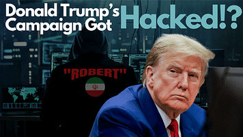 Trump Campaign Alleges Hack by Iranian Agents