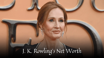 J. K. Rowling's Net Worth