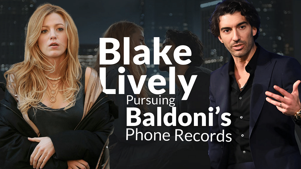 Blake Lively Seeks Justin Baldoni’s Phone Records To Prove Alleged Smear Campaign