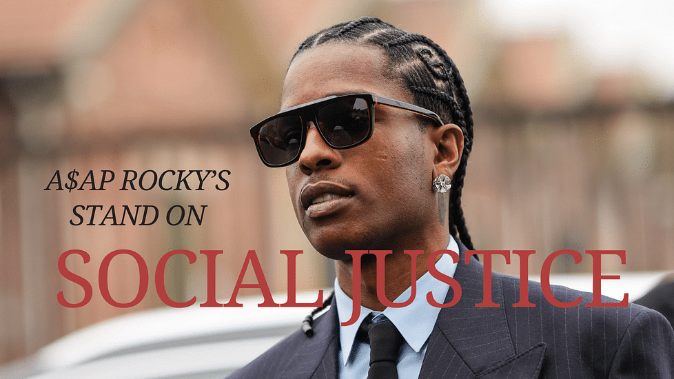 A$AP Rocky's Unexpected Transformation From Rap Icon To Social Justice Champion