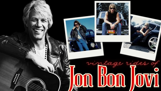 Jon Bon Jovi’s Car Collection – Rock ‘n’ Roll On Four Wheels