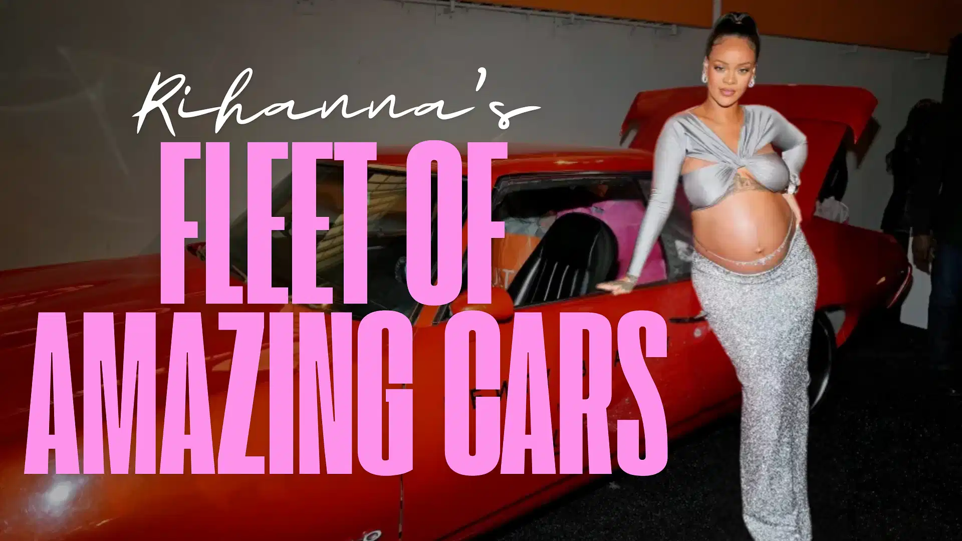 From Diamonds to Dashboards: Here's Rihanna’s Fleet of Luxury Cars