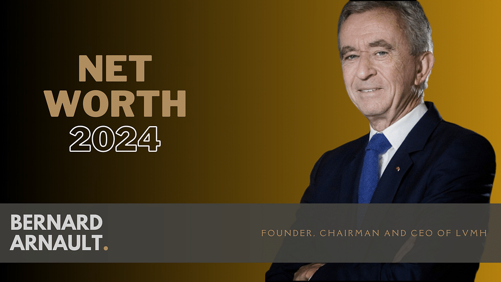 Bernard Arnault's Net Worth