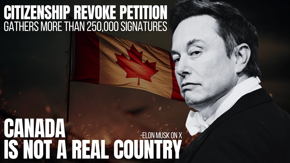 Nearly 250,000 Canadians Sign Petition To Revoke Elon Musk’s Citizenship