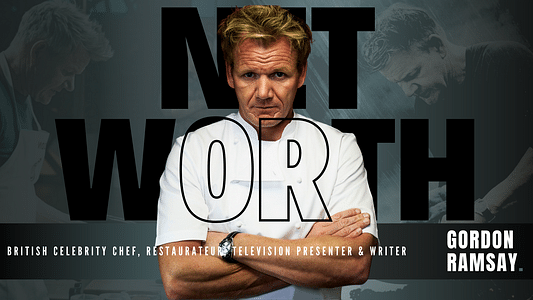 Gordon Ramsay Net Worth