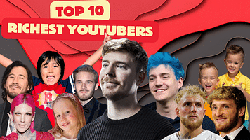 Top 10 Richest Youtubers