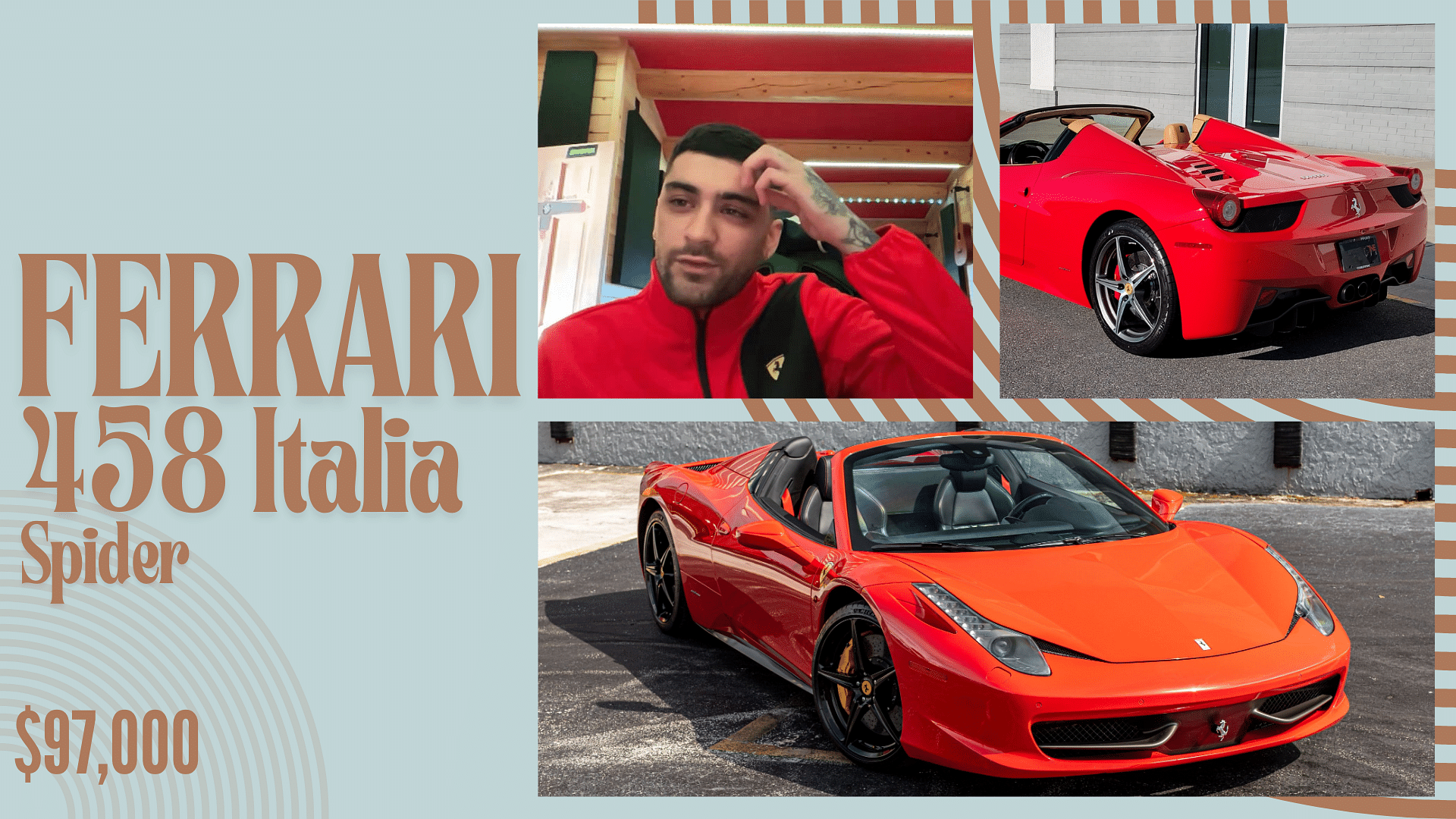 Zayn Malik's Ferrari 458 Italia Spider