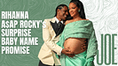 Legal Victory Inspires A$AP Rocky And Rihanna's Baby Name Choice: Meet 'A$AP Joe