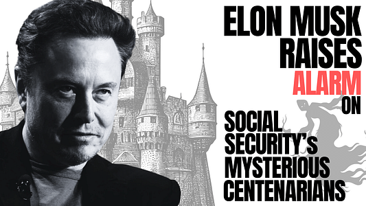 Millions Listed as Over 100 in Social Security Database—Musk Alleges Massive Fraud