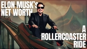 Elon Musk’s Net Worth: A Rollercoaster Ride From Late 2024 To 2025