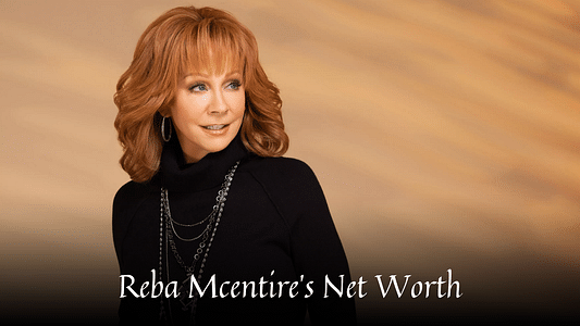 Reba Mcentire's Net Worth