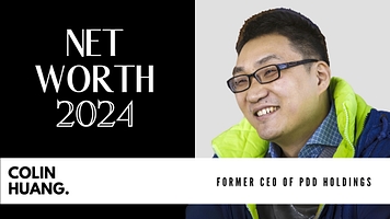 Colin Huang’s Net Worth