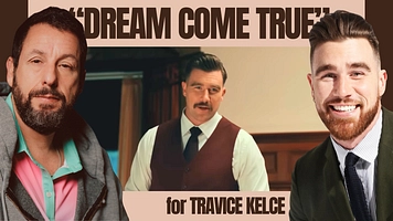 Travis Kelce's 'Dream Come True' Collaboration With Adam Sandler In Happy Gilmore 2
