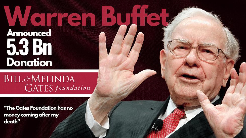 Warren Buffett Donates To Gates Foundation For The Last Time