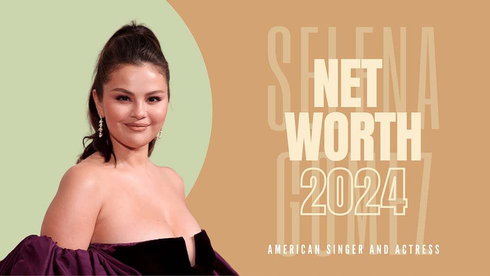 Selena Gomez's Net Worth