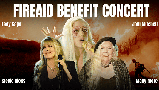 Lady Gaga, Joni Mitchell, And More To Perform At FireAid Benefit