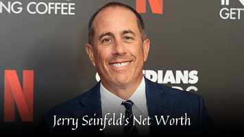 Jerry Seinfeld's Net Worth