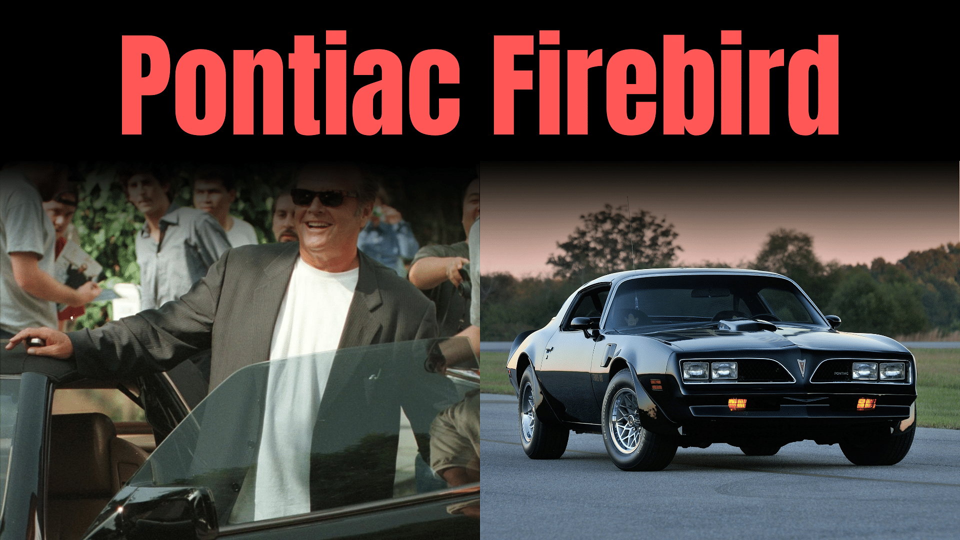  Jack Nicholson's Pontiac Firebird