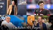 Top Richest NFL Players