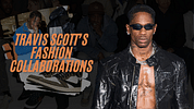 Travis Scott’s Fashion Collaborations: From Streetwear to High Fashion