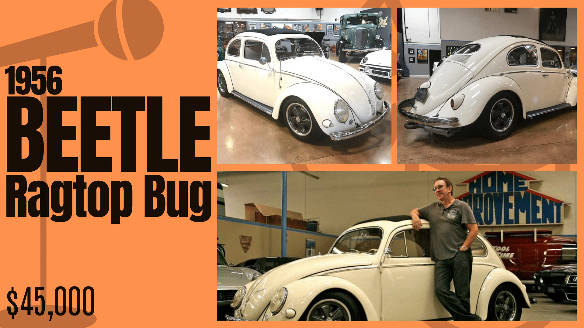 Tim Allen's 1956 Beetle Ragtop Bug